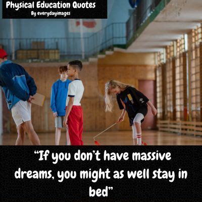 62+ Best (Physical Education) PE Quotes, Captions .